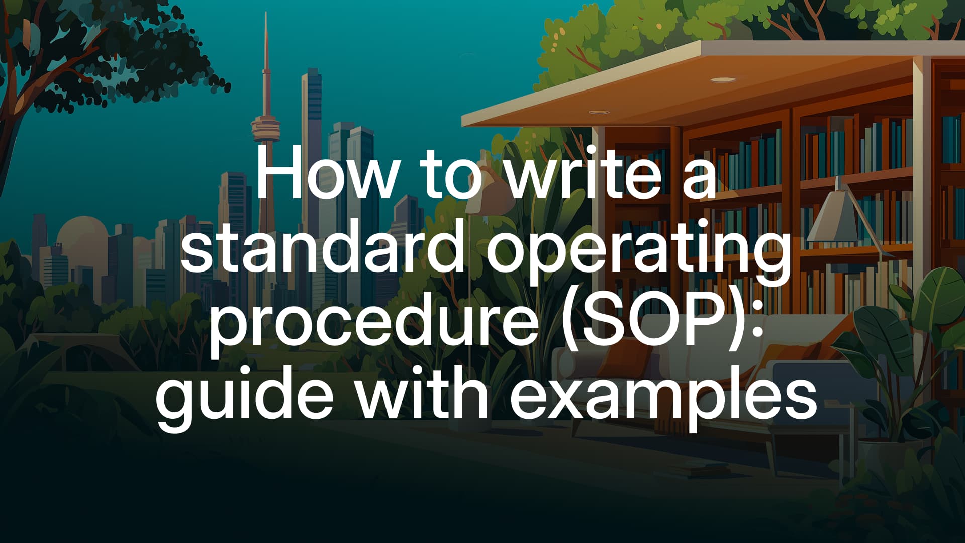 How to write a standard operating procedure (SOP): guide with examples